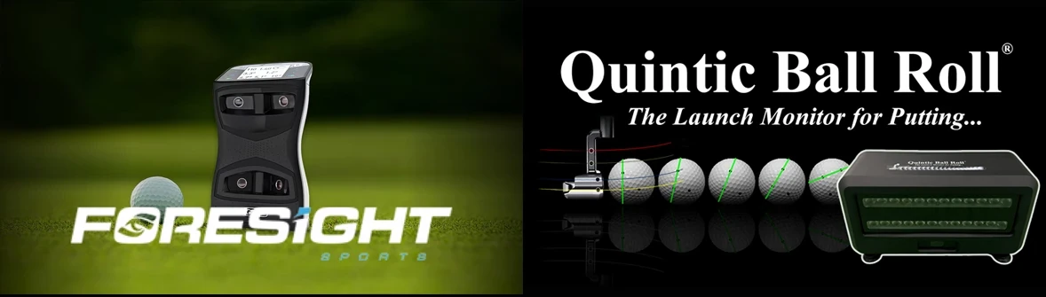 Foresight Sports GCQuad and Quintic Ball Roll launch monitor technology